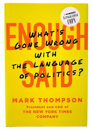 Imagen del vendedor de Enough Said: What's Gone Wrong with the Language of Politics? a la venta por Black Falcon Books