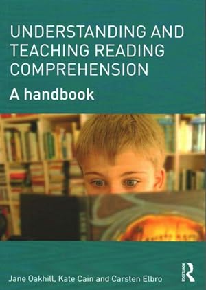 Image du vendeur pour Understanding and Teaching Reading Comprehension : A Handbook mis en vente par GreatBookPrices