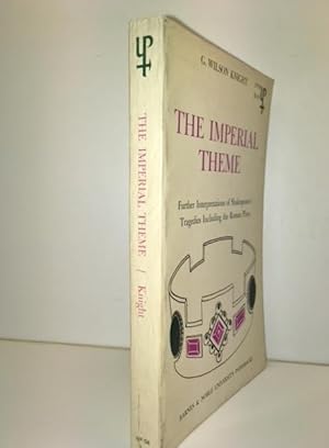 Seller image for The Imperial Theme;: Further interpretations of Shakespeare's tragedies including the Roman plays (University paperbacks) for sale by Great Expectations Rare Books