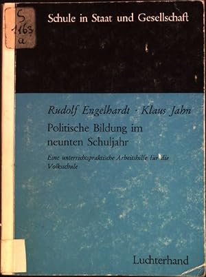 Imagen del vendedor de Politische Bildung im neunten Schuljahr: Eine Unterrichtspraktische Arbeitshilfe fr die Volksschule. Schule in Staat und Gesellschaft a la venta por books4less (Versandantiquariat Petra Gros GmbH & Co. KG)