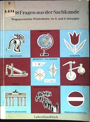 Seller image for 588 Fragen aus der Sachkunde: Programmiertes Wiederholen im 8. und 9. Schuljahr. for sale by books4less (Versandantiquariat Petra Gros GmbH & Co. KG)