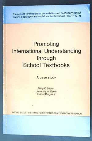 Immagine del venditore per Promoting international understanding through school textbooks : a case study ; venduto da books4less (Versandantiquariat Petra Gros GmbH & Co. KG)