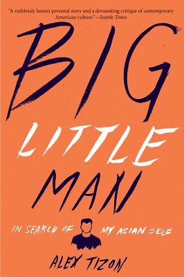 Seller image for Big Little Man: In Search of My Asian Self (Paperback or Softback) for sale by BargainBookStores