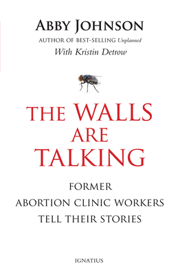 Seller image for The Walls Are Talking: Former Abortion Clinic Workers Tell Their Stories (Paperback or Softback) for sale by BargainBookStores