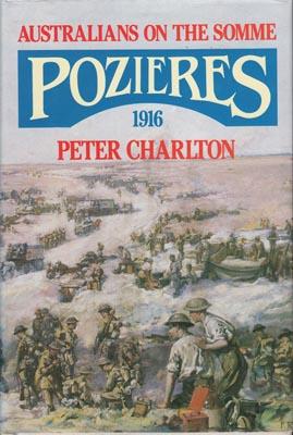 Image du vendeur pour Pozieres: Australians on the Somme 1916. mis en vente par Berkelouw Rare Books