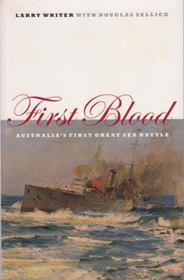 Seller image for First Blood. Australia's First Great Sea Battle. for sale by Berkelouw Rare Books