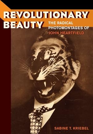 Seller image for Revolutionary Beauty : The Radical Photomontages of John Heartfield for sale by GreatBookPrices