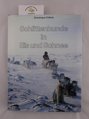 Schlittenhunde in Eis und Schnee. Übersetzung von Carola Bartsch.