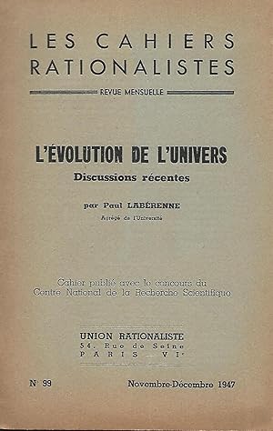 Imagen del vendedor de Les Cahiers Rationalistes revue mensuelle Novembre-Dcembre 1947 N 99 -L'volution de l'Univers Discussions rcentes par Paul Labrenne a la venta por LES TEMPS MODERNES