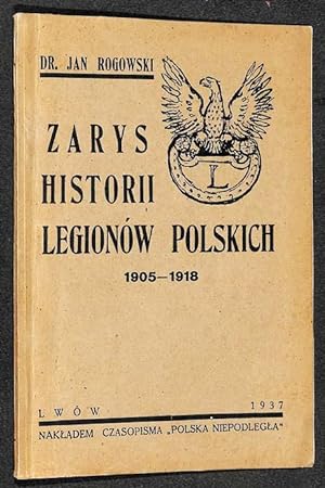 Bild des Verkufers fr Zarys historii legionw polskich 1905 - 1918. zum Verkauf von Librairie Lettres Slaves - Francis