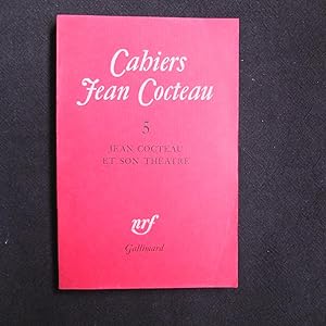 Cahiers Jean COCTEAU n°5 - Jean COCTEAU et son Théâtre -