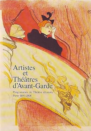 Artistes et théâtres d'Avant-Garde - Programmes de théâtre illustrés Paris 1890-1900