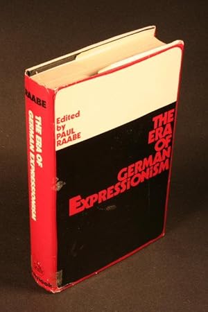 Seller image for The Era of German Expressionism. Edited and annotated by Paul Raabe. Translated by J. M. Ritchie for sale by Steven Wolfe Books