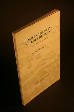 Immagine del venditore per Songs in the plays of Lope de Vega. A study of their dramatic function. venduto da Steven Wolfe Books