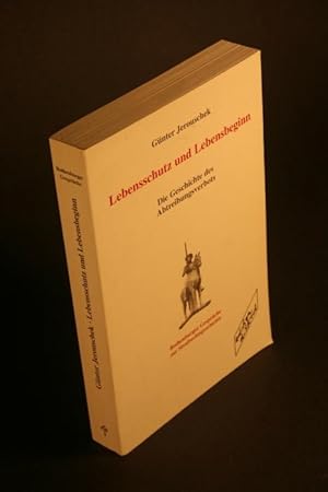 Seller image for Lebensschutz und Lebensbeginn. Kulturgeschichte des Abtreibungsverbots. for sale by Steven Wolfe Books