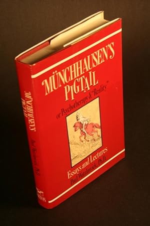 Immagine del venditore per Mnchhausen's pigtail, or, Psychotherapy & "reality". Essays and lectures. venduto da Steven Wolfe Books