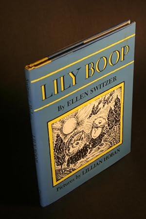 Seller image for Lily Boop. Pictures by Lillian Hoban for sale by Steven Wolfe Books