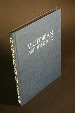 Bild des Verkufers fr Victorian architecture. Four studies in evaluation. zum Verkauf von Steven Wolfe Books