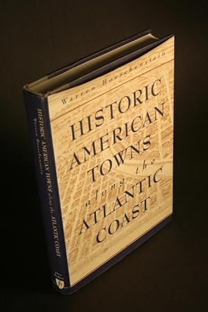 Bild des Verkufers fr Historic American towns along the Atlantic coast. zum Verkauf von Steven Wolfe Books