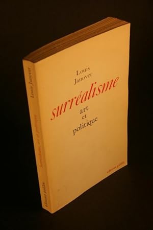Bild des Verkufers fr Surralisme, art et politique. zum Verkauf von Steven Wolfe Books