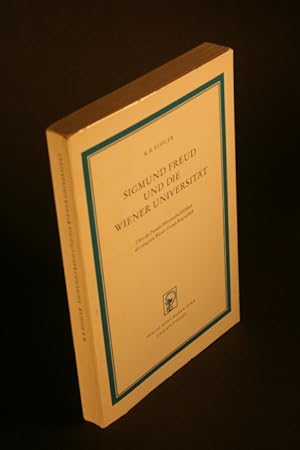 Bild des Verkufers fr Sigmund Freud und die Wiener Universitt. ber die Pseudo-Wissenschaftlichkeit der jngsten Wiener Freud-Biographik. zum Verkauf von Steven Wolfe Books