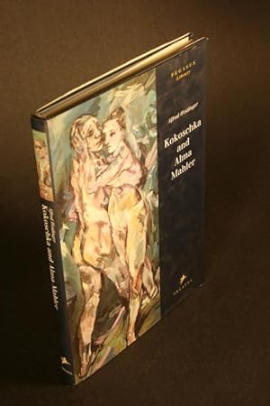 Bild des Verkufers fr Kokoschka and Alma Mahler. Translated from the German by Fiona Elliott zum Verkauf von Steven Wolfe Books