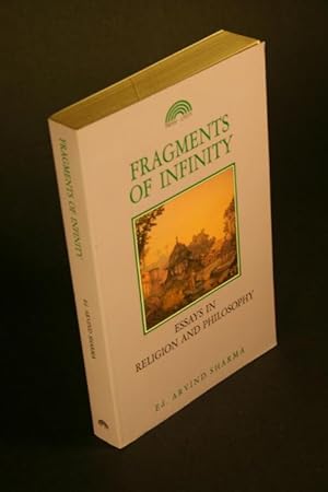 Bild des Verkufers fr Fragments of Infinity. Essays in Religion and Philosophy in Honour of Professor Huston Smith. zum Verkauf von Steven Wolfe Books