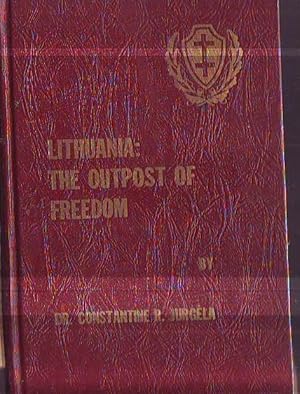 LITHUANIA: THE OUTPOST OF FREEDOM
