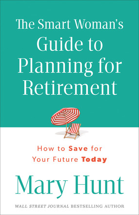 Seller image for The Smart Woman's Guide to Planning for Retirement: How to Save for Your Future Today for sale by ChristianBookbag / Beans Books, Inc.