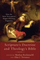Seller image for Scripture's Doctrine and Theology's Bible: How the New Testament Shapes Christian Dogmatics for sale by ChristianBookbag / Beans Books, Inc.