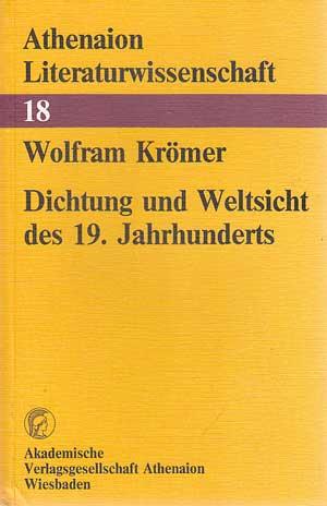 Seller image for Dichtung und Weltsicht des 19. Jahrhunderts. Athenaion-Literaturwissenschaft. for sale by Antiquariat Kalyana