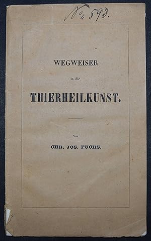 Wegweiser in die Thierheilkunst.