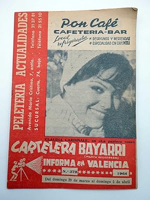 CARTELERA BAYARRI 379. CLAUDIA CARDINALE, 1964. Valencia. 29 de marzo a 5 de abril (Vvaa) 1964