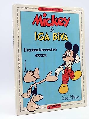 MICKEY & IGA BIVA. L?EXTRATERRESTRE EXTRA (Walt Disney)) Dargaud, 1983
