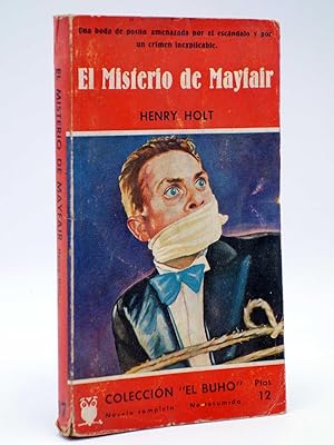 COLECCIÓN EL BUHO 87. EL MISTERIO DE MAYFAIR (Henry Holt) Gerpla, 1958