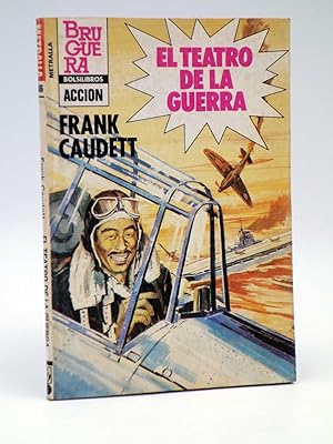 METRALLA 186. EL TEATRO DE LA GUERRA (Frank Caudett) Bruguera Bolsilibros, 1983. OFRT