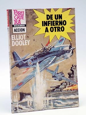 METRALLA 188. DE UN INFIERNO A OTRO (Elliot Dooley) Bruguera Bolsilibros, 1983