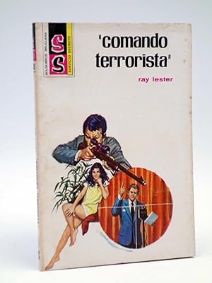 SS SERVICIO SECRETO 1338. COMANDO TERRORISTA (Ray Lester) Bruguera Bolsilibros, 1976