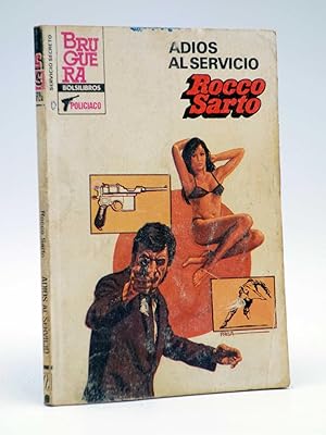 SS SERVICIO SECRETO 1726. ADIOS AL SERVICIO (Rocco Sarto) Bruguera Bolsilibros, 1983