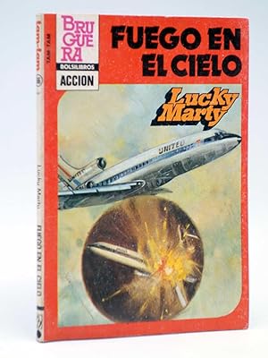 TAM TAM 66. FUEGO EN EL CIELO (Lucky Marty) Bruguera Bolsilibros, 1983