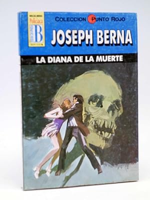 PUNTO ROJO 56. LA DIANA DE LA MUERTE (Joseph Berna) B, 1994