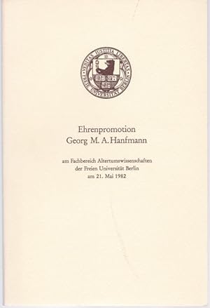 Seller image for Ehrenpromotion Georg M.A. Hanfmann am FB Altertumswissenschaften der FU Berlin (= Universittsreden, Heft 3) for sale by Graphem. Kunst- und Buchantiquariat