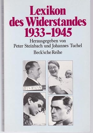 Image du vendeur pour Lexikon des Widerstandes 1933-1945 (= Becksche Reihe) mis en vente par Graphem. Kunst- und Buchantiquariat