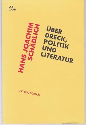 Seller image for ber Dreck, Politik und Literatur. Aufstze, Reden, Gesprche, Kurzprosa (= Text und Portrt, 7) for sale by Graphem. Kunst- und Buchantiquariat