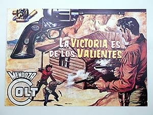 MENDOZA COLT 97. LA VICTORIA ES DE LOS VALIENTES (Vvaa) Comic MAM, 1990. FACSIMIL