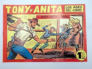 TONY Y ANITA LOS ASES DEL CIRCO 153. TOBY RESCATADO (Quesada / Gago) Comic MAM, 1990. FACSIMIL