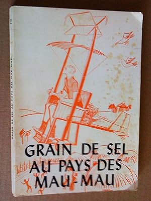 Bild des Verkufers fr Grain de sel au pays des Mau Mau zum Verkauf von Livresse