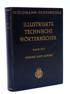ILLUSTRIERTE TECHNISCHE WORTERBUCHER BAND XVI. WEBEREI UND GEWEBE. DICCIONARIO TEXTIL (Shloman) 1960