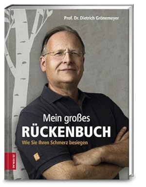 Seller image for Mein groes Rckenbuch : Wie Sie Ihren Schmerz besiegen for sale by AHA-BUCH GmbH