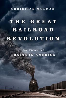 Imagen del vendedor de The Great Railroad Revolution: The History of Trains in America (Paperback or Softback) a la venta por BargainBookStores